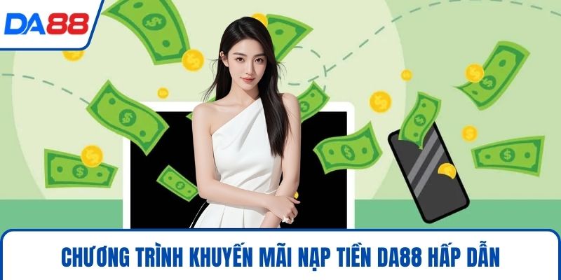 Nạp Tiền DA88 - Chuẩn Xác Nhất Để Săn Thưởng Khủng 2026 - bopusa.mobi