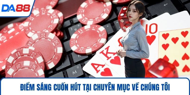 Về Chúng Tôi DA88 - Khẳng Định Vị Thế Số 1 Việt Nam 2026 - bopusa.mobi