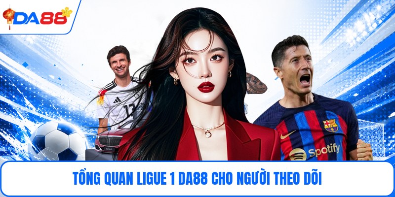 Ligue 1 DA88 - Phân Tích Tỷ Lệ Và Các Trận Đấu Nổi Bật - bopusa.mobi